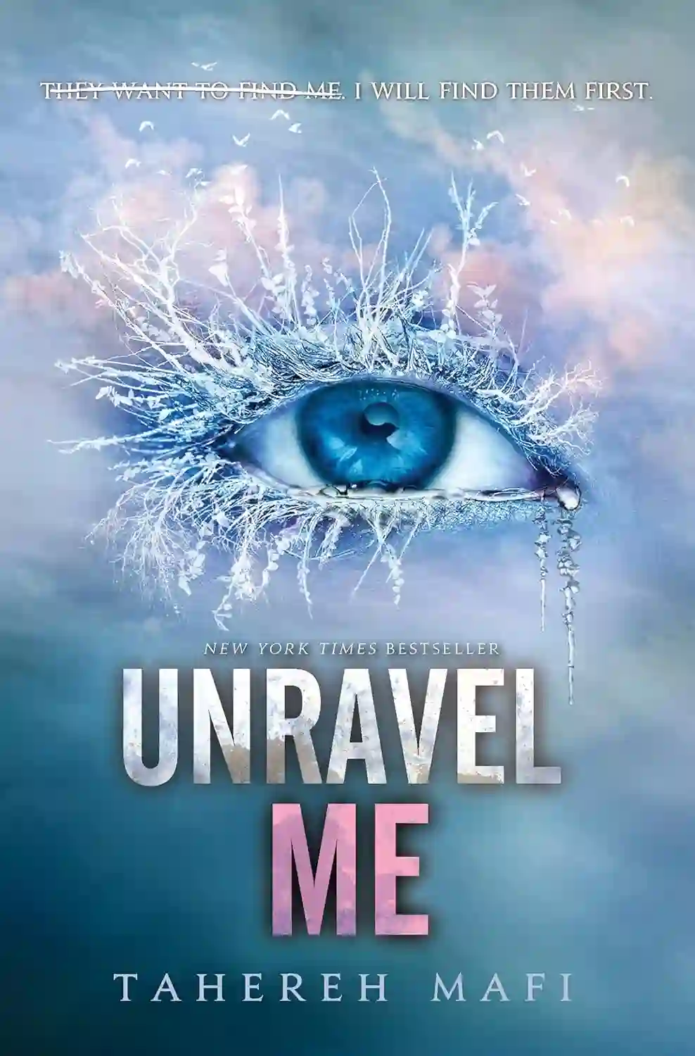 Unravel Me by Tahereh Mafi book cover